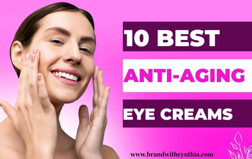 10 Best Anti-Aging Eye Creams on Amazon (Based on Reviews) 10 best anti-ageing eye cream