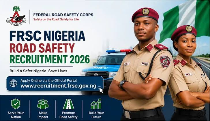 FRSC Opens 2026 Recruitment as Online Applications Begin July 3 Federal Road Safety Corps recruitment portal for the 2026 recruitment exercise opening on July 3.